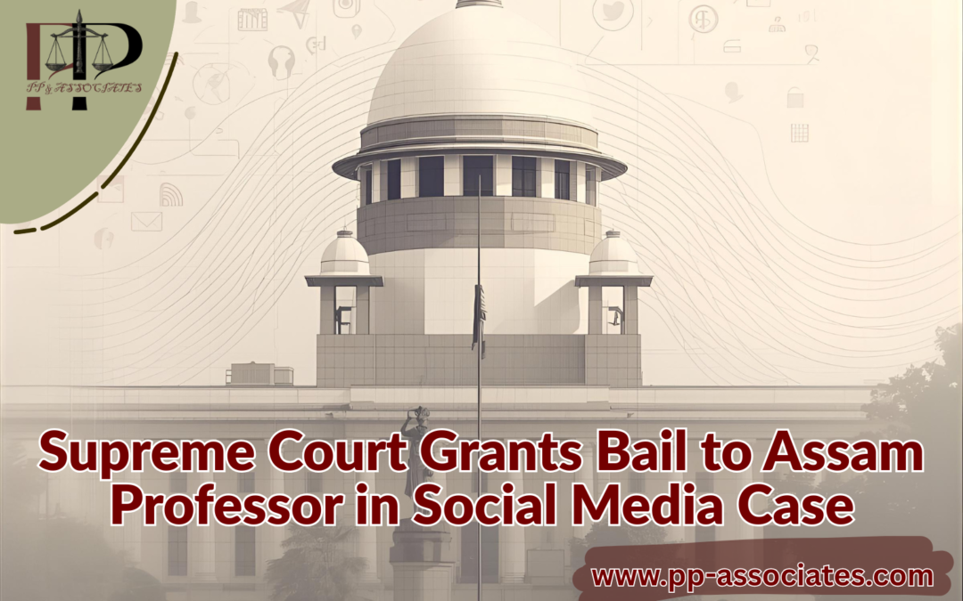 Supreme Court Grants Bail to Assam Professor in Social Media Case