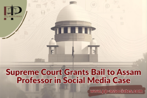 Supreme Court bail for Assam professor